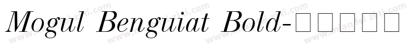 Mogul Benguiat Bold字体转换